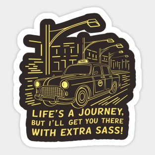 Life is a ride, Funny taxi driver Sticker